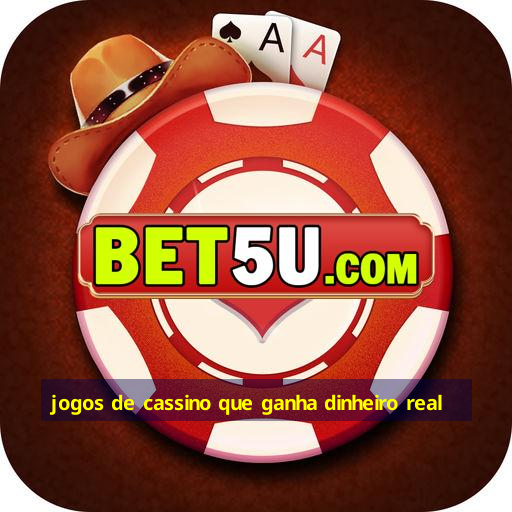 jogos de cassino que ganha dinheiro real